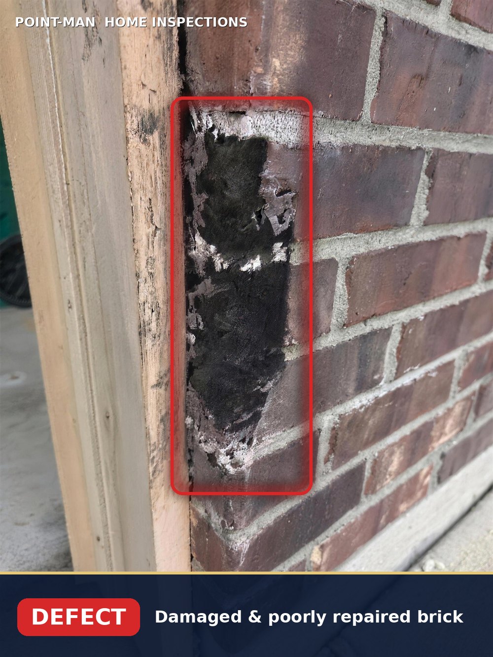 Damaged and poorly repaired brick found during a Point-Man inspection